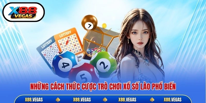 Những cách thức cược trò chơi xổ số lào phổ biến